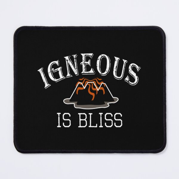 Item preview, Top Fun Geologist Igneous Is Bliss 	 Design  	 designed and sold by radamudm29.