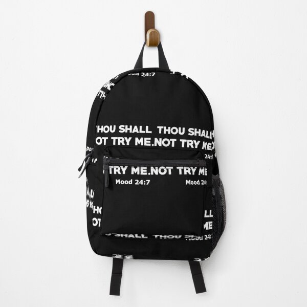 Item preview, Thou Shall Not Try Me Mood 247  	 designed and sold by ctatdrchety68.