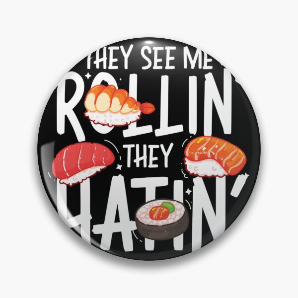 Item preview, They See Me Rollin' They Hatin' 	 designed and sold by mkhmpvwzwjd71.