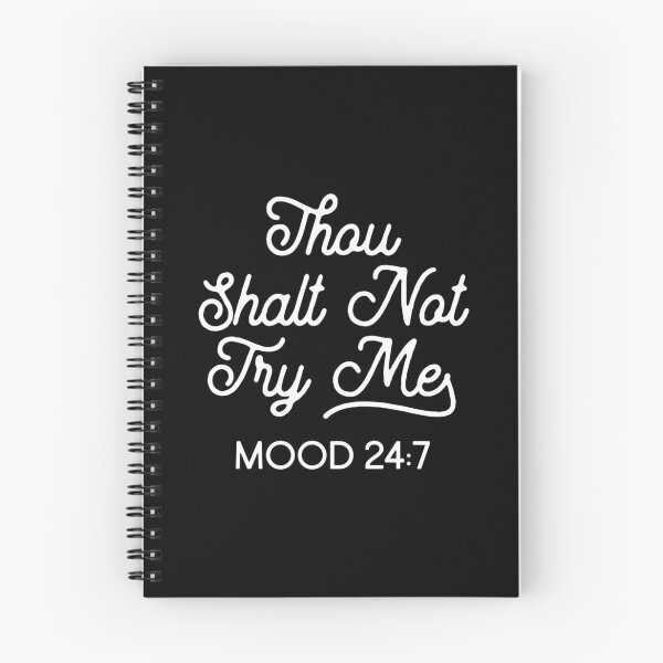 Item preview, Thou Shalt Not Try Me Mood 247  	 designed and sold by ctatdrchety68.