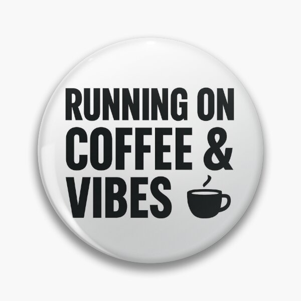 Item preview, Running on Coffee & Vibes – Funny Coffee Lover Design designed and sold by MiLaKK.