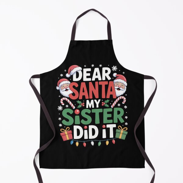 Item preview, Dear Santa My Sister Did It Girls Kids Boys Funny Christmas designed and sold by ticlitule.