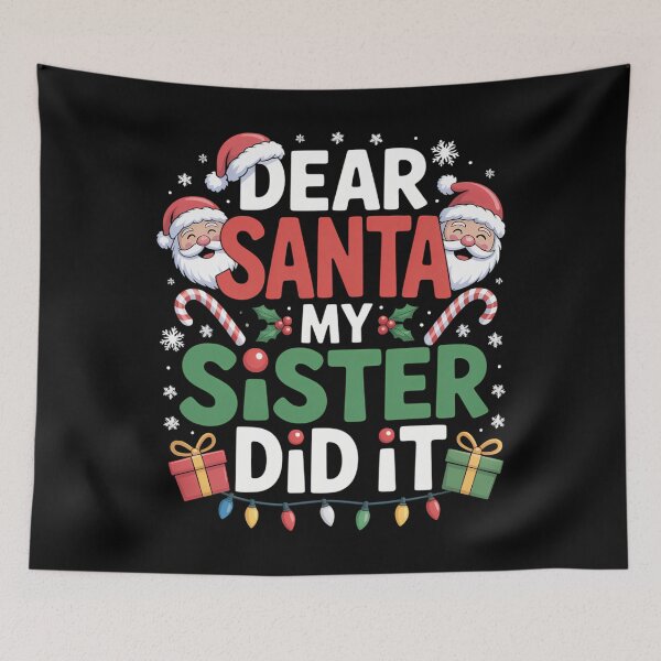 Item preview, Dear Santa My Sister Did It Girls Kids Boys Funny Christmas designed and sold by ticlitule.
