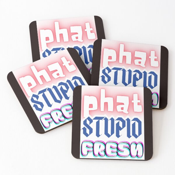 Item preview, phat, stupid, fresh designed and sold by Pop, Culture and Stuff.