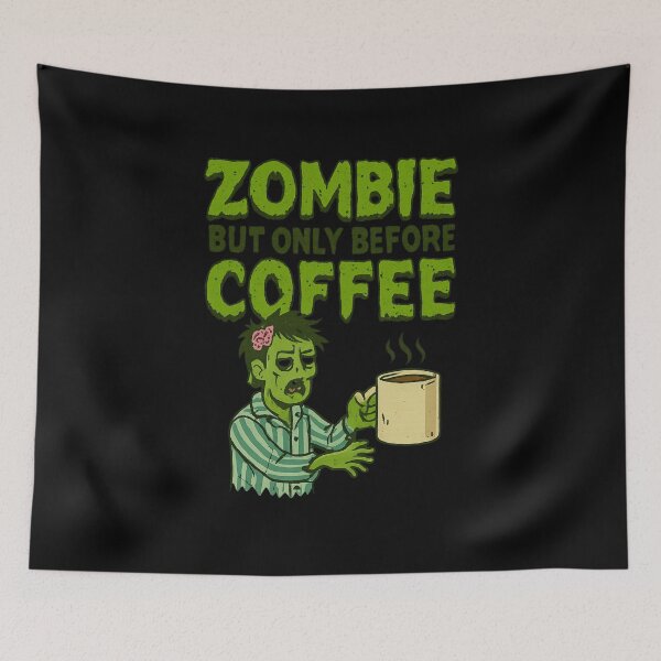 Item preview, Zombie But Only Before Coffee – Funny Morning Undead Design designed and sold by THISisIT-eshop.