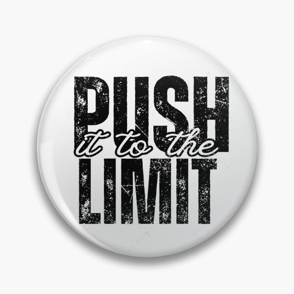 Item preview, Push it to the limit designed and sold by Pop, Culture and Stuff.