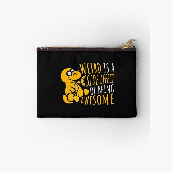 Item preview, Banana Dinosaur Weird is a side effect of being awesome designed and sold by shirt-o-mat.