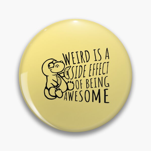 Item preview, Banana Dinosaur Weird is a side effect of being awesome designed and sold by shirt-o-mat.