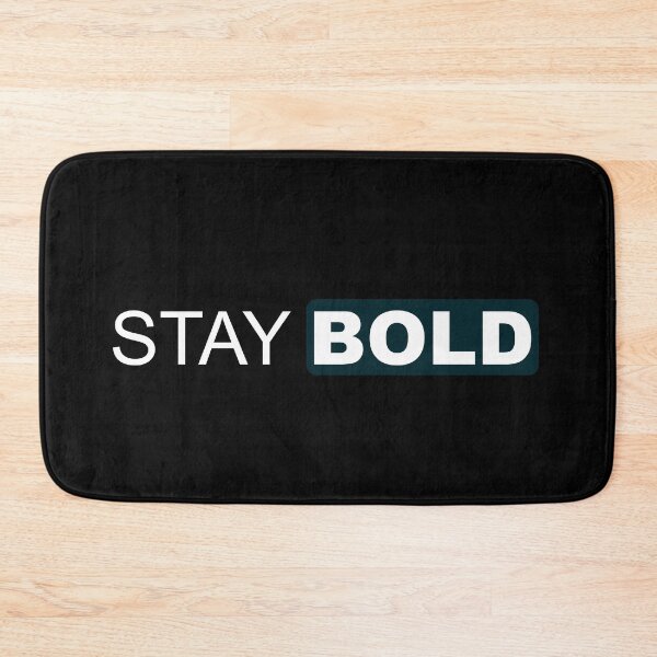 Item preview, Stay Bold designed and sold by TheFineShirt.