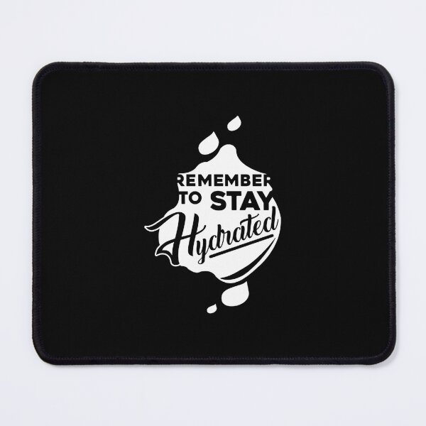 Item preview, Remember to Stay Hydrated - Reverse  	 designed and sold by vltlkikcjnn6.