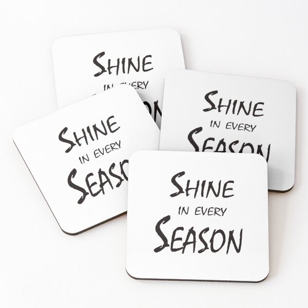 Item preview, Shine In Every Season – Positivity Quote Design designed and sold by ArtNestVerse.