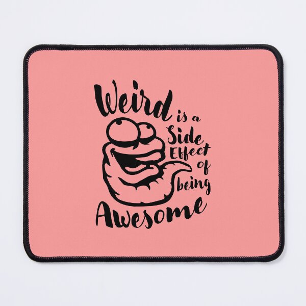 Item preview, Crazy Worm Weird is a side effect of being awesome designed and sold by shirt-o-mat.