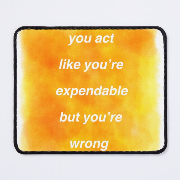 Item preview, You Act Like You’re Expendable designed and sold by carrie-does-art.