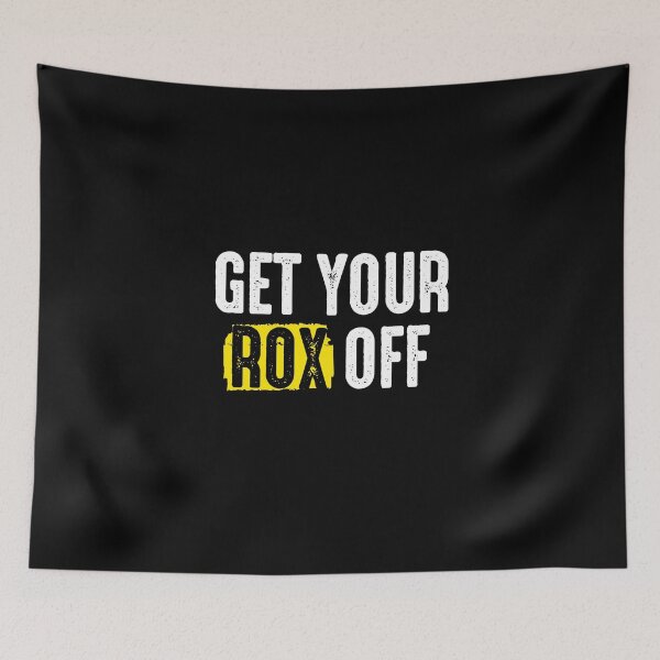 Item preview,  Get you rox off, HYROX  roxlyfe designed and sold by Pau Baz.
