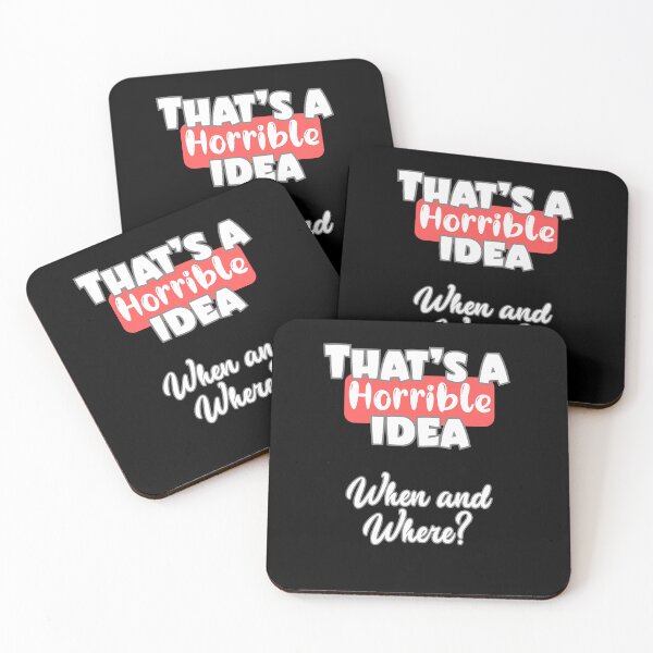 Item preview, That's a Horrible Idea – Funny Sarcastic Quote Design designed and sold by THISisIT-eshop.