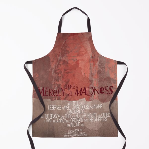 Item preview, "Love is Merely a Madness" designed and sold by nosoonersaid.