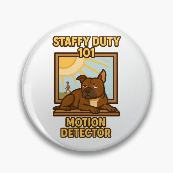 Item preview, Staffy Duty 101 Motion Detector Funny Dog Design designed and sold by BestFriendTees.
