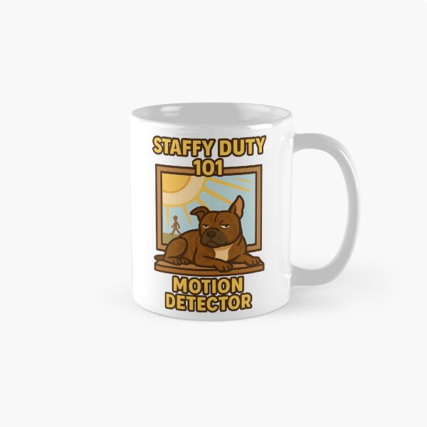 Item preview, Staffy Duty 101 Motion Detector Funny Dog Design designed and sold by BestFriendTees.