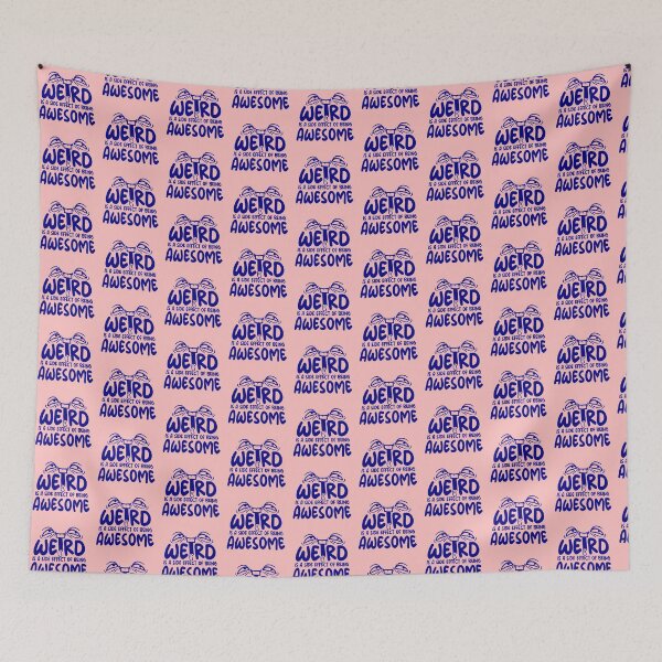 Item preview, Weird is a side effect of being awesome Face Quote designed and sold by shirt-o-mat.
