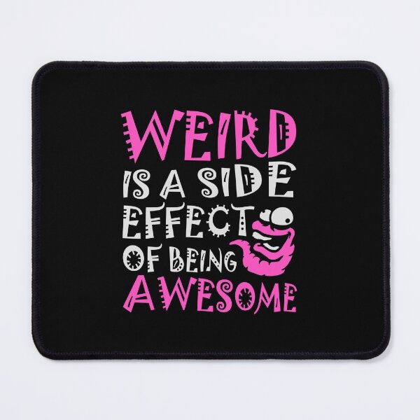 Item preview, Crazy Worm Weird is a side effect of being awesome designed and sold by shirt-o-mat.