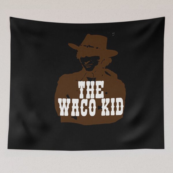 Item preview, The Waco Kid  	 designed and sold by ouhjlbsus97.
