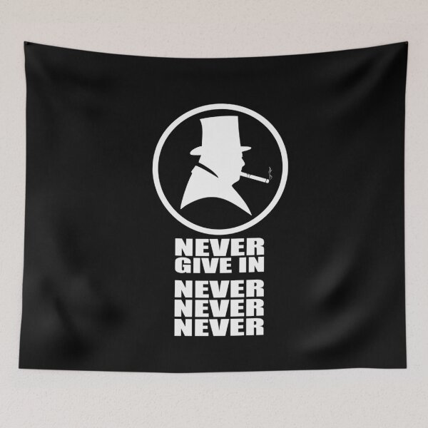 Item preview, Winston Churchill never give in  	 designed and sold by slkuiguqqq45.