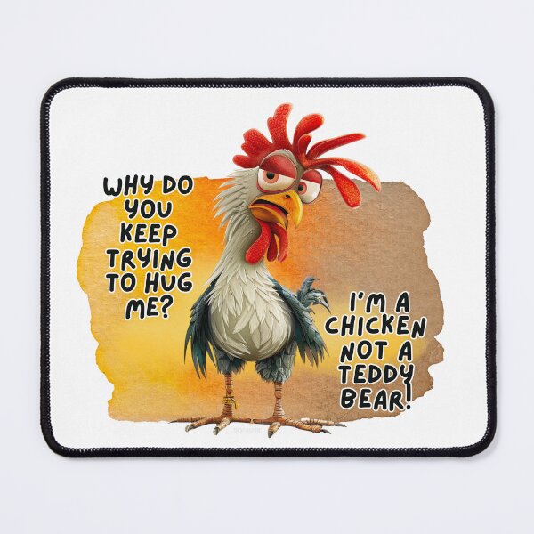 Item preview, Funny Chicken Illustration – “I’m Not a Teddy Bear” designed and sold by SOFAGIRL COLLECTIONS.