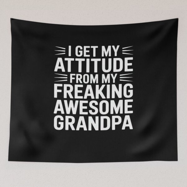 Item preview, I Get My Attitude from My Freaking Awesome Grandpa designed and sold by Mateusz Majcherek.