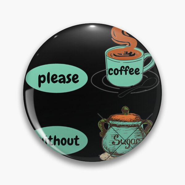 Item preview, Please Coffee Without Sugar  Best 	  	 designed and sold by aitufgqc68.