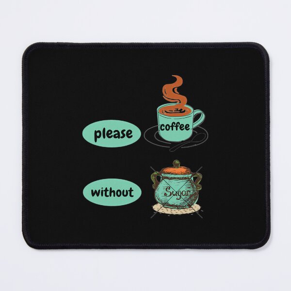 Item preview, Please Coffee Without Sugar Best designed and sold by aitufgqc68.