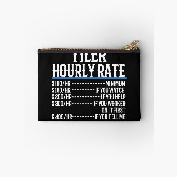 Item preview, Tiler Hourly Rate Classic 		 designed and sold by ryriyfgexan39.