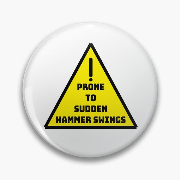 Item preview, Warning Sign Sticker - Prone to sudden hammer swings designed and sold by imCaffein8ed.