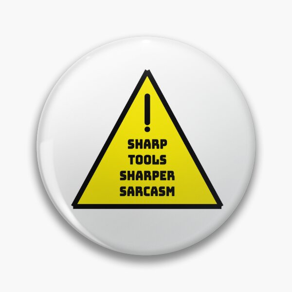 Item preview, Warning Sign Sticker - Sharp tools sharper sarcasm designed and sold by imCaffein8ed.