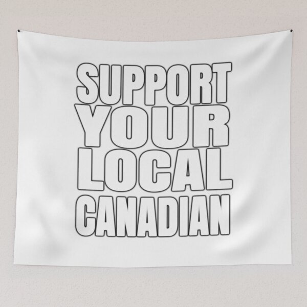Item preview, Support Your Local Canadian designed and sold by Kiwi-Tienda2017.