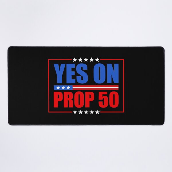 Item preview, Yes On Prop 50 California Proposition - Newsom designed and sold by PixVib.