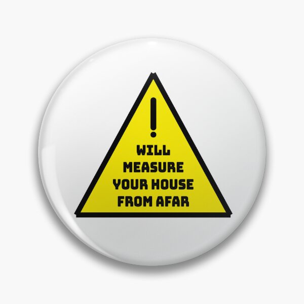 Item preview, Warning Sign Sticker - Will measure your house from afar designed and sold by imCaffein8ed.