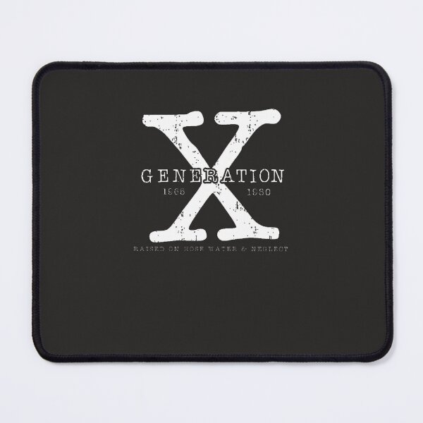 Item preview, Generation-X-1965-1980-Raised-On-Hose-Water-And-Neglect designed and sold by guginoqqb.