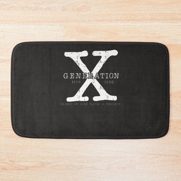 Item preview, Generation-X-1965-1980-Raised-On-Hose-Water-And-Neglect designed and sold by guginoqqb.