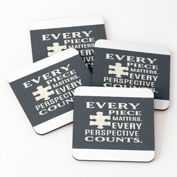 Item preview, Every Piece Matters – Inclusive Perspective Quote designed and sold by IAmUndefined.