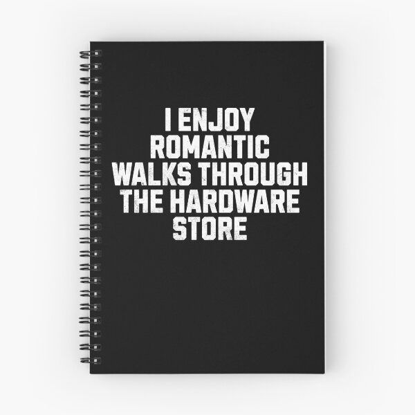 Item preview, I Enjoy Romantic Walks Through The Hardware Store designed and sold by purepisces.