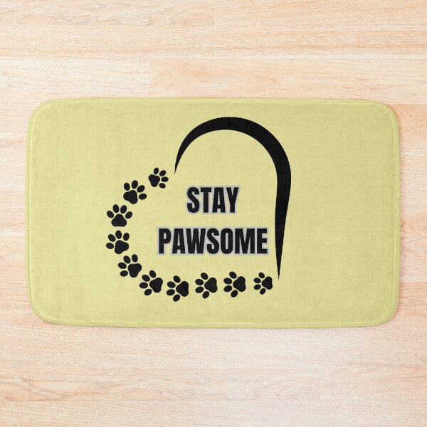 Item preview, Stay Pawsome designed and sold by LariLoDesigns.
