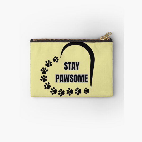 Item preview, Stay Pawsome designed and sold by LariLoDesigns.