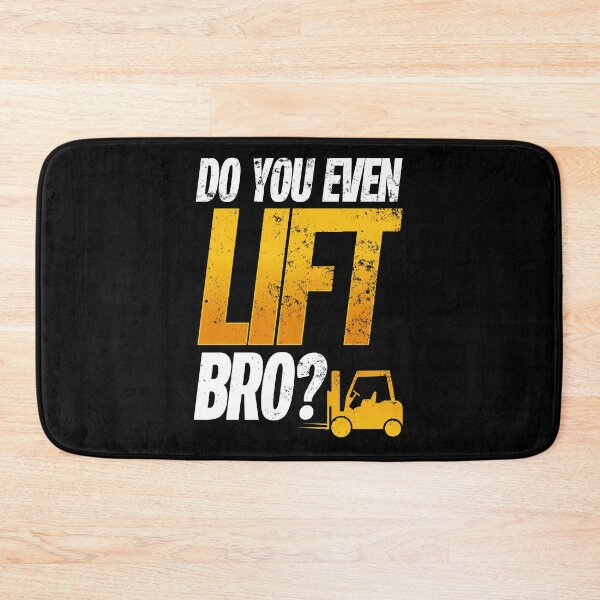 Item preview, Funny Forklift Operator Do You Even Lift Bro Humor designed and sold by Farid94.