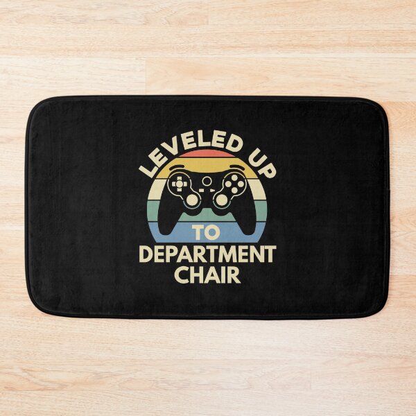 Item preview, Leveled Up To Department Chair | Department Head | Department Chairperson | Chair Of The Department | Academic Chair | Faculty Chair | Program Chair designed and sold by jadedscientist.