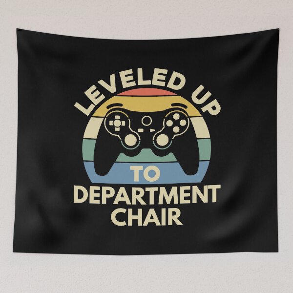 Item preview, Leveled Up To Department Chair | Department Head | Department Chairperson | Chair Of The Department | Academic Chair | Faculty Chair | Program Chair designed and sold by jadedscientist.