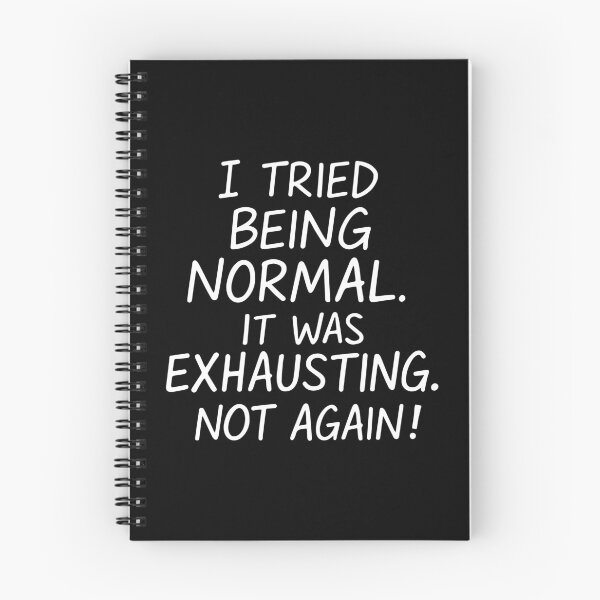Item preview, I tried being normal. It was exhausting. Not again. designed and sold by HandicraftArt.