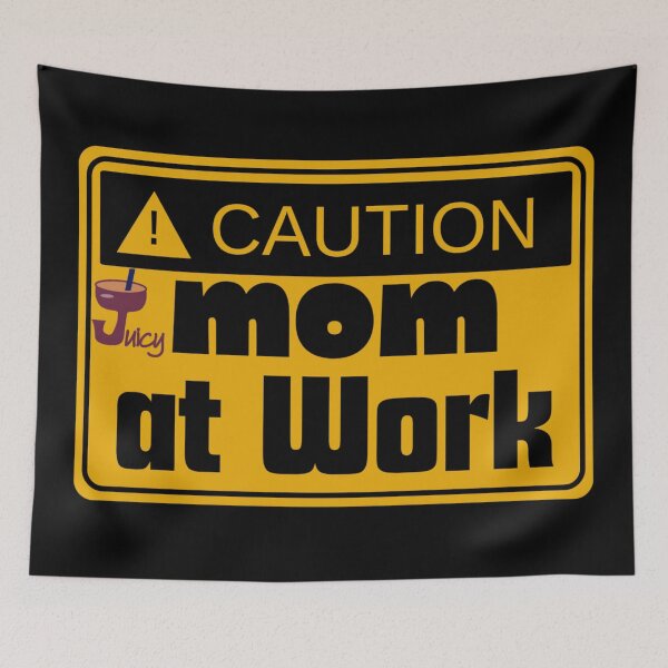 Item preview, CAUTION: Mom at Work designed and sold by JuicyDecor.