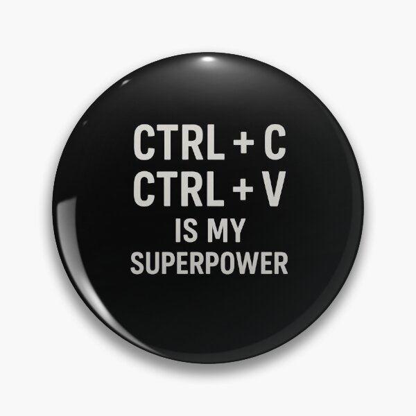Item preview, Ctrl + C Ctrl + V is my superpower designed and sold by SkynetV5.