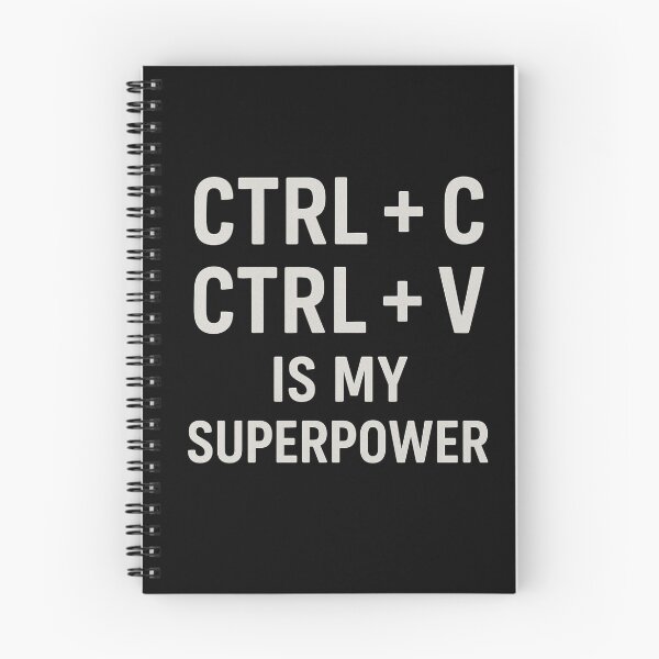 Item preview, Ctrl + C Ctrl + V is my superpower designed and sold by SkynetV5.