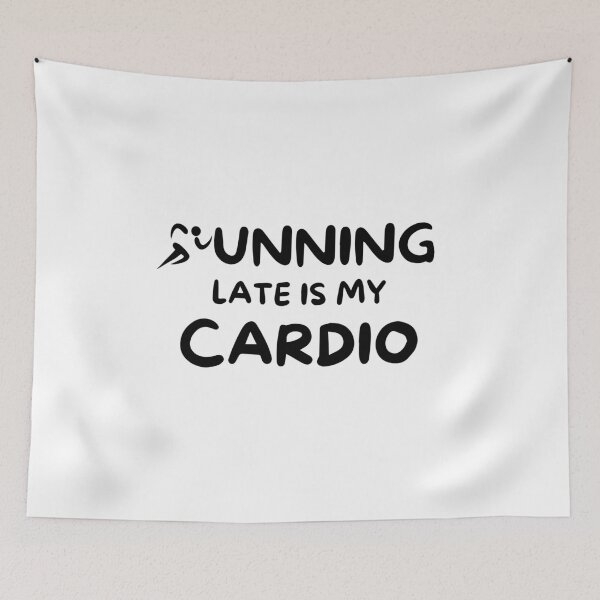Item preview, Running late is my cardio designed and sold by Hoffman-Design.